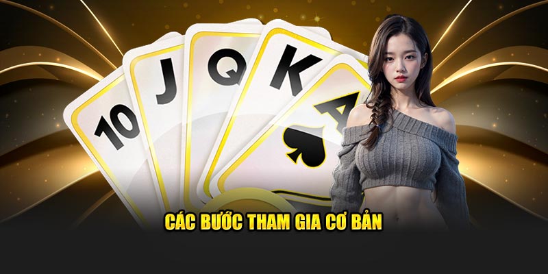 Các bước tham gia cơ bản