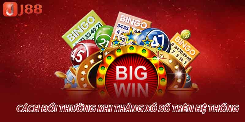 Cách đổi thưởng khi thắng xổ số trên hệ thống