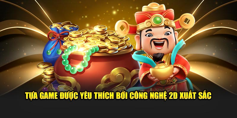 Tựa game được yêu thích bởi công nghệ 2D xuất sắc